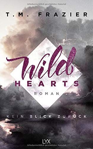 Wild Hearts - Kein Blick Zurück