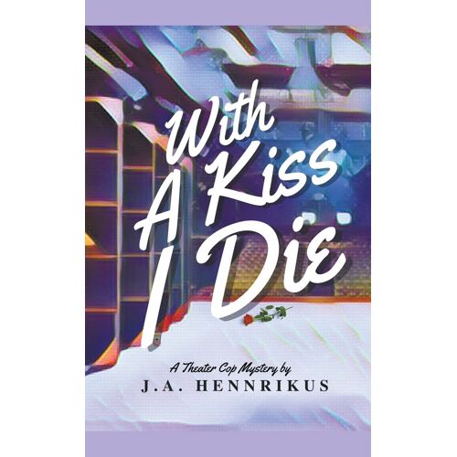 With A Kiss I Die