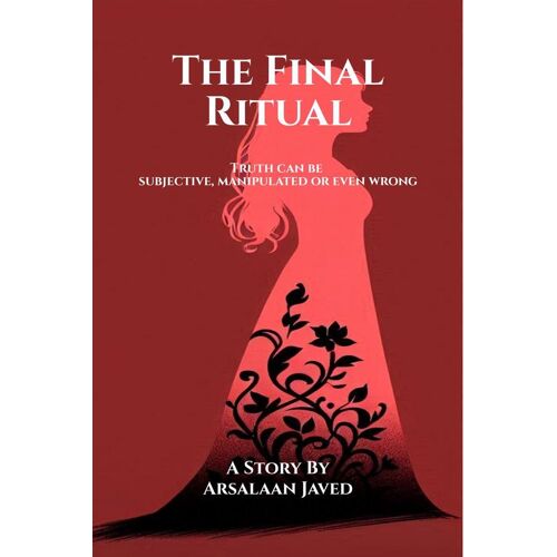 The Final Ritual : Truth Can Be Subjective, Manipulated Or Even Wrong