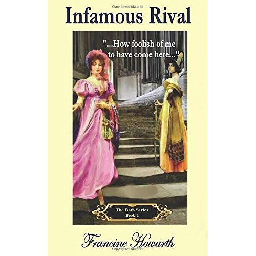 Infamous Rival - Regency Murder Mystery (Regency Bath Series)