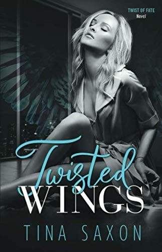 Twisted Wings: Twist Of Fate Novel