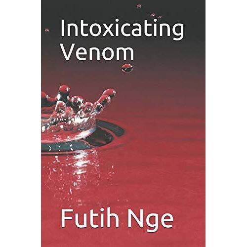 Intoxicating Venom