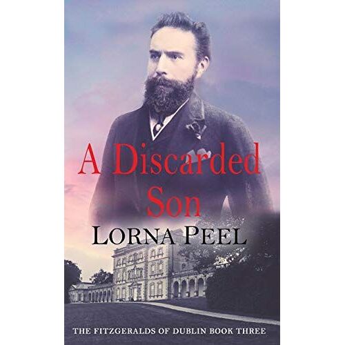 A Discarded Son: The Fitzgeralds Of Dublin Book Three