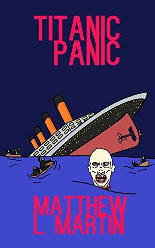 Titanic Panic: 2 (The Farcical Zombie Trilogy)