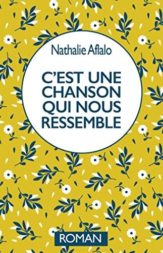 C'est Une Chanson Qui Nous Ressemble