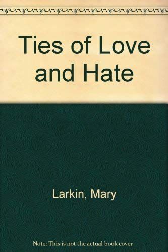 Ties Of Love And Hate