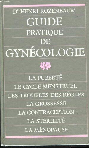 Guide Pratique De Gynecologie