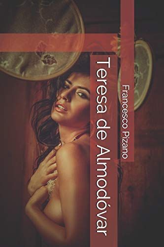 Teresa De Almodóvar: 1 (Intimidades)