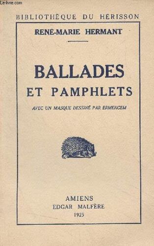 Ballades Et Pamphlets - Bibliothèque Du Hérisson