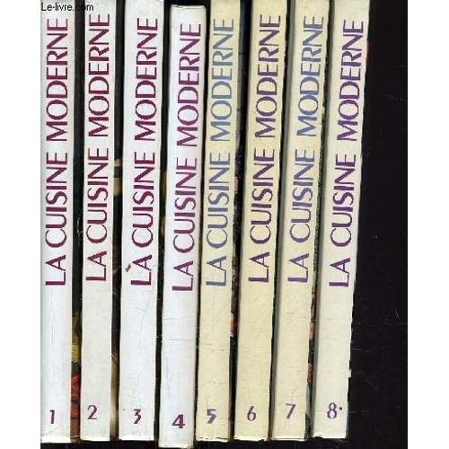 La Cuisine Moderne - 8 Volumes.