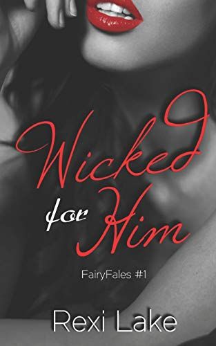 Wicked For Him: 1 (Fairyfales)