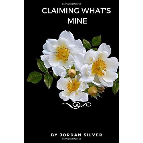 Claiming What's Mine