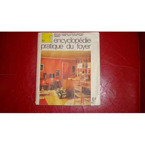 Encyclopédie Pratique Du Foyer 1