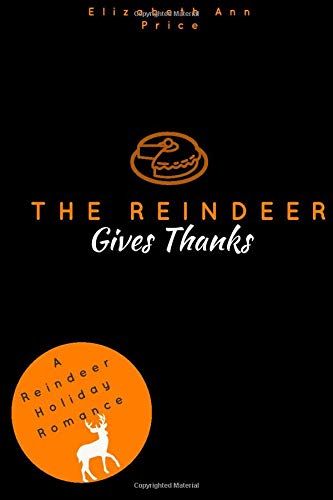 The Reindeer Gives Thanks (Reindeer Holidays)