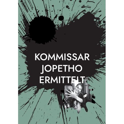 Kommissar Jopetho Ermittelt