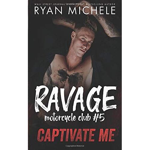 Captivate Me (Ravage Mc #5)