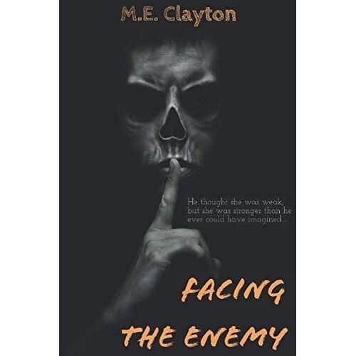 Facing The Enemy (The Enemy Series)