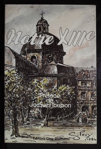 Notre Xiiieme Paris Préface De Jacques Toubon Avec Dédicace Edition Cinq Diamants 1986