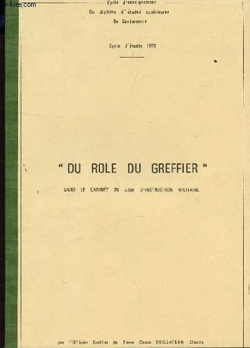 Du Role Du Greffier Dans Le Cabinet Du Juge D'instructin Militaire.