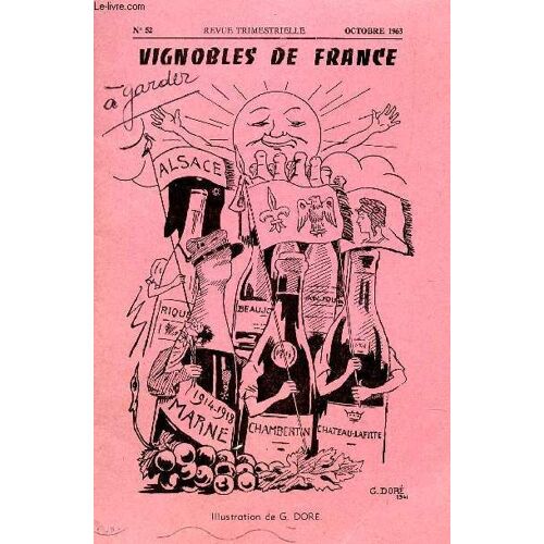 Vignobles De France - N°52 - Octobre 1963 / A. Lepelletier - J.R. Frugier - J. Viallet - A. Peron - P. / P. Baudennon P. / Cronimus J.P. Etc....