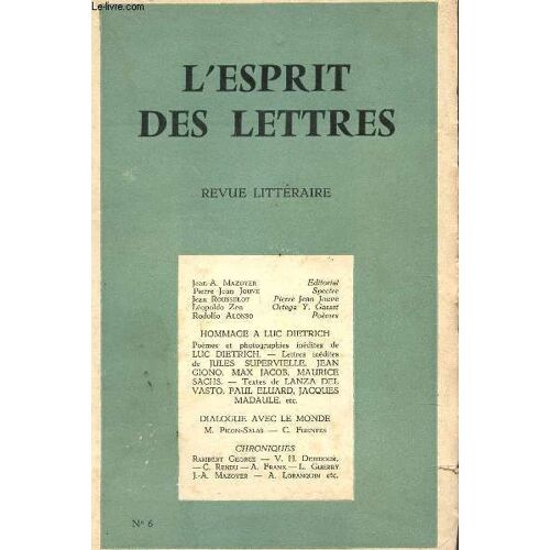 L'esprit Des Lettres - Revue Litteraire N°6 / Hommage A Luc Dietrich / Nombreux Poemes Et Photographies - Lettres Inedites De J. Supervielle, Jean Giono Etc... / Dialogue Avec Le Monde / ...