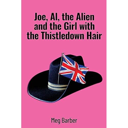 Joe, Al, The Alien And The Girl With The Thistledown Hair