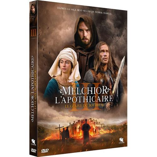 Melchior L'apothicaire : Le Glaive Du Bourreau
