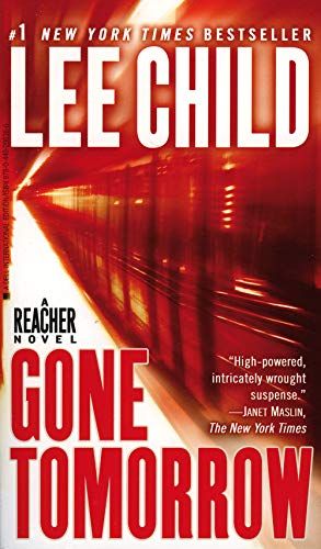 Gone Tomorrow: A Jack Reacher Novel 1 New York Times Bestseller