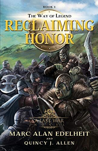 Reclaiming Honor: 1 (The Way Of Legend)
