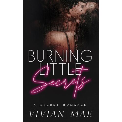 Burning Little Secrets