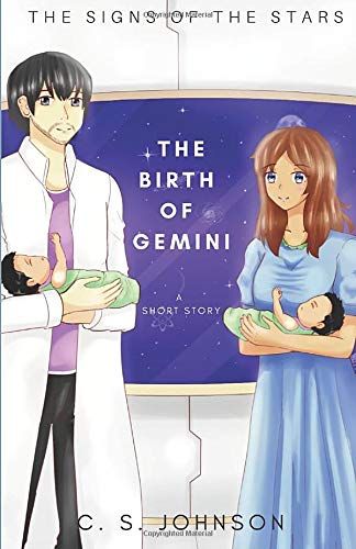 The Birth Of Gemini: A Science Fiction Space Opera (The Signs Of The Stars)