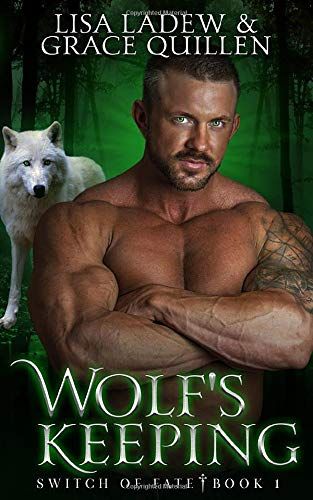 Wolf's Keeping: Switch Of Fate Book 1