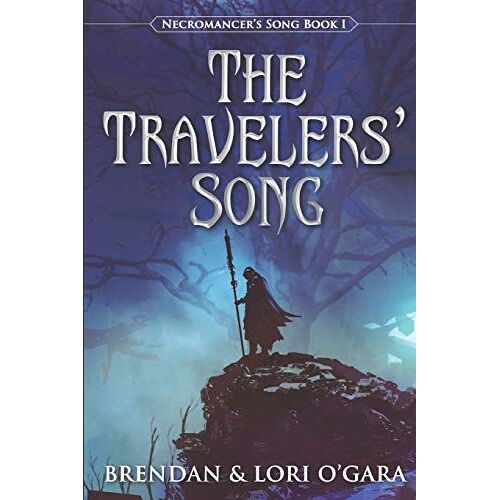 The Travelers' Song: 1 (Necromancer's Song)