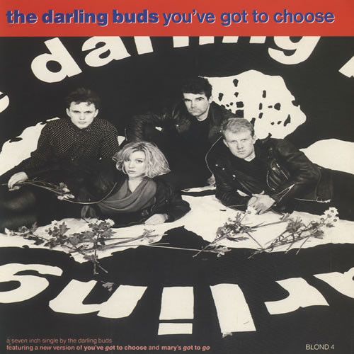 The Darling Buds "You've Got To Choose" (45t)
