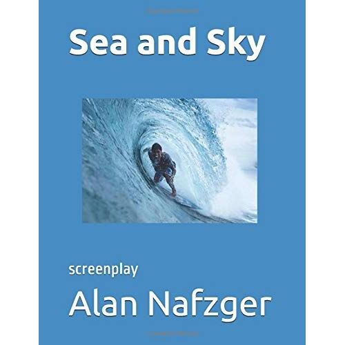 Sea And Sky: Screenplay