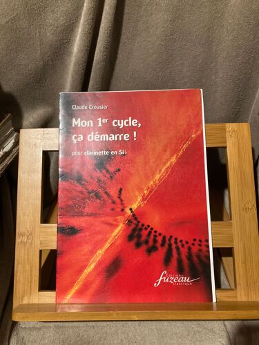 Claude Crousier Mon 1er Cycle Ca Démarre Partition Clarinette Piano Ed. Fuzeau