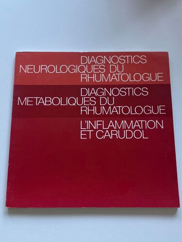 Diagnostics Neurologiques Du Rhumatologue - Diagnostics Métaboliques Du Rhumatologue