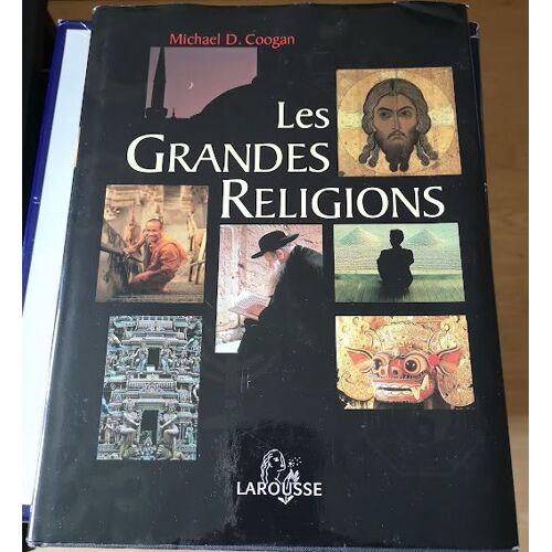 Les Grandes Religions Larousse/France Loisirs