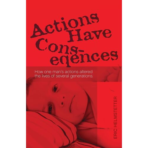Actions Have Consequences