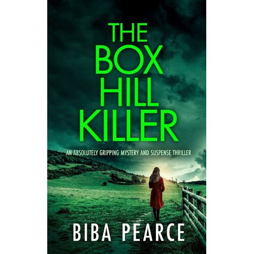 The Box Hill Killer An Absolutely Gripping Mystery And Suspense Thriller