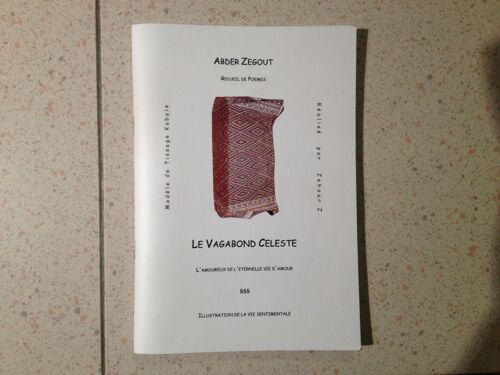 L'amoureux De L'éternelle Vie D'amour N° 3 - Le Vagabond Céleste - Recueil De Poèmes