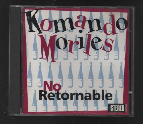 Komando Moriles - No Retornable