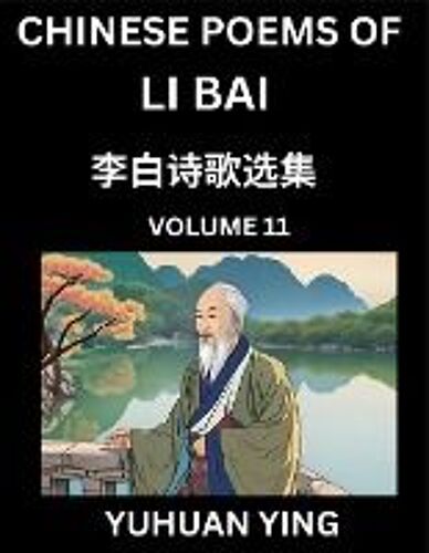 Chinese Poems Of Li Bai (Part 11)- Learn Mandarin Chinese Language And Culture By Reading Ancient Poetry
