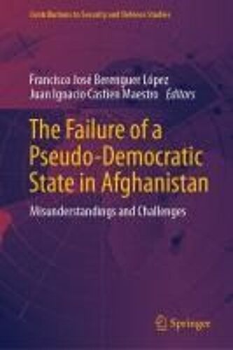 The Failure Of A Pseudo-Democratic State In Afghanistan