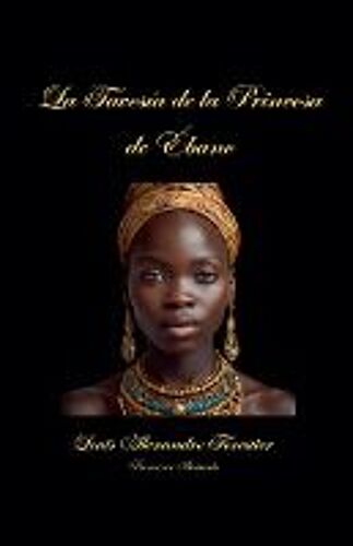 La Travesía De La Princesa De Ébano- Novela Ilustrada