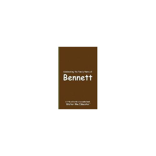 Celebrating The Family Name Of Bennett