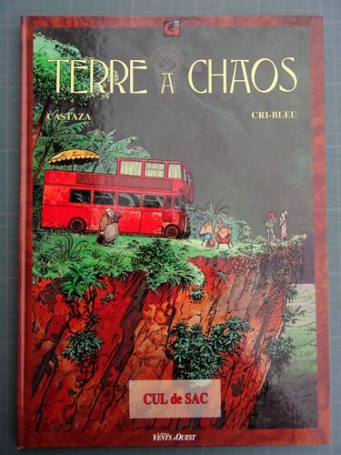 Terre A Chaos Cul De Sac Castaza Cri Bleu