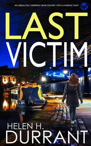 Last Victim An Absolutely Gripping Crime Mystery With A Massive Twist