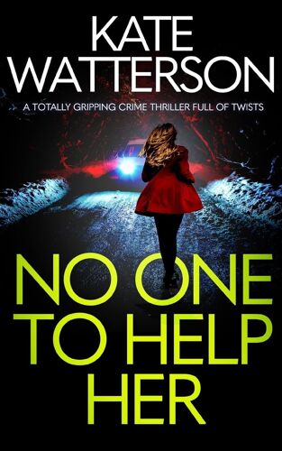 No One To Help Her A Totally Gripping Crime Thriller Full Of Twists