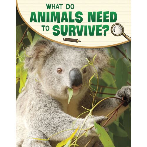 What Do Animals Need To Survive?